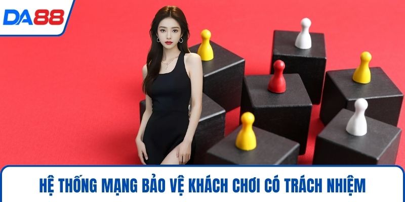 Hệ thống mạng bảo vệ khách chơi có trách nhiệm